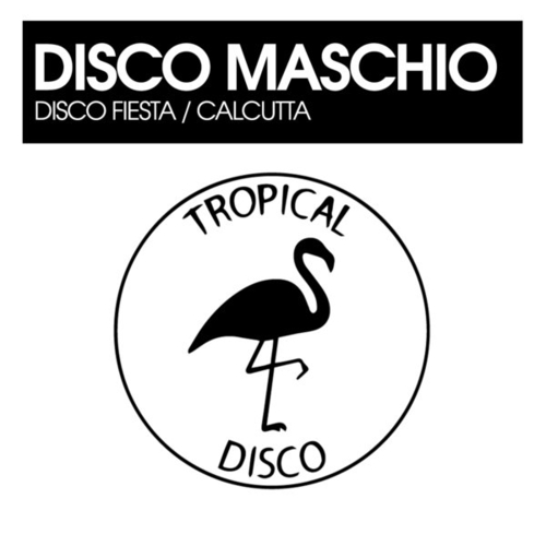 Disco Maschio - Disco Fiesta - Calcutta [TDR254]